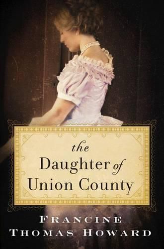 Cover image for The Daughter of Union County: A Novel