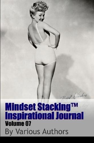 Cover image for Mindset Stackingtm Inspirational Journal Volume07