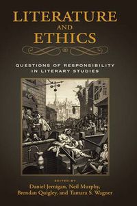 Cover image for Literature and Ethics: Questions of Responsibility in Literary Studies