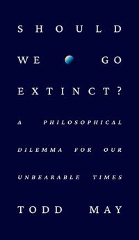Cover image for Should We Go Extinct?