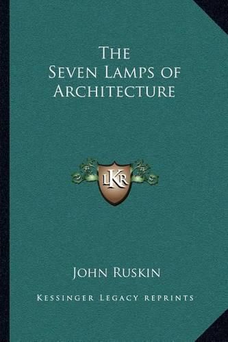 Cover image for The Seven Lamps of Architecture