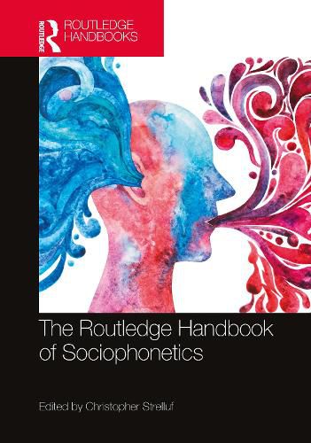 Cover image for The Routledge Handbook of Sociophonetics