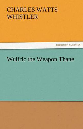Cover image for Wulfric the Weapon Thane