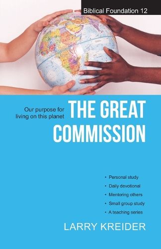 Cover image for The Great Commission: Our Purpose for Living on This Planet