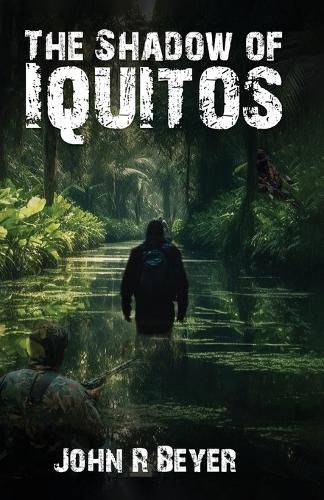 Cover image for The Shadow of Iquitos
