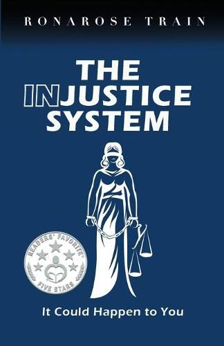 Cover image for THE INJUSTICE SYSTEM, It Could Happen to You