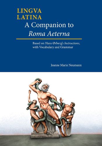 Cover image for A Companion to Roma Aeterna: Based on Hans Orberg's Instructions, with Latin-English Vocabulary