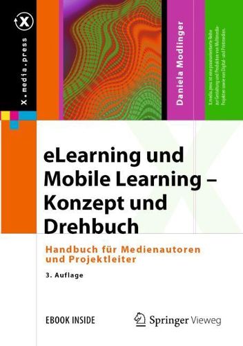 Cover image for eLearning und Mobile Learning - Konzept und Drehbuch: Handbuch fur Medienautoren und Projektleiter