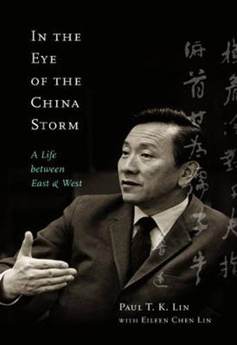 Cover image for In the Eye of the China Storm: A Life Between East and West