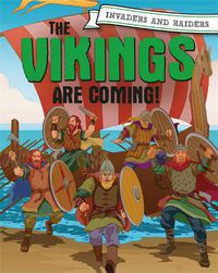 Cover image for Invaders and Raiders: The Vikings are coming!