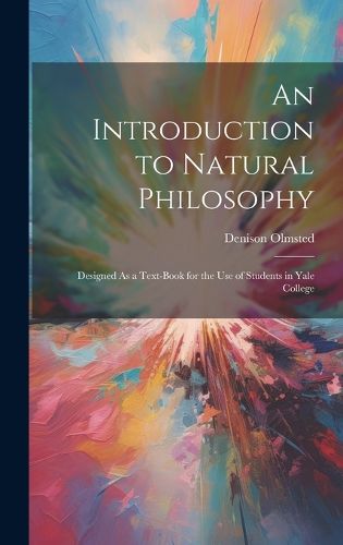 Cover image for An Introduction to Natural Philosophy
