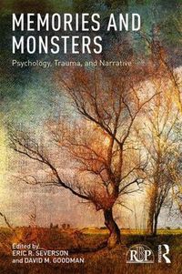 Cover image for Memories and Monsters: Psychology, Trauma, and Narrative