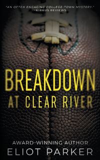 Cover image for Breakdown at Clear River