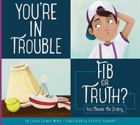 Cover image for You're in Trouble: Fib or Truth?