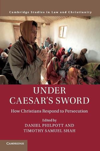 Cover image for Under Caesar's Sword: How Christians Respond to Persecution