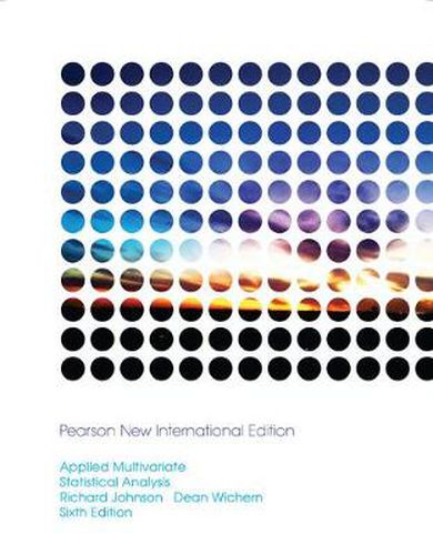 Applied Multivariate Statistical Analysis: Pearson New International Edition