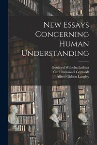 Cover image for New Essays Concerning Human Understanding