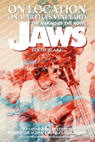 Cover image for On Location on Martha's Vineyard - The Making of the Movie Jaws - 50th Anniversary Edition