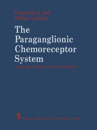 Cover image for The Paraganglionic Chemoreceptor System: Physiology, Pathology and Clinical Medicine