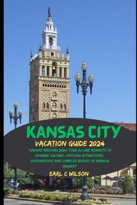 Cover image for Kansas City Vacation Guide 2024