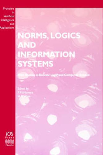 Cover image for Norms, Logics and Information Systems: New Studies on Deontic Logic and Computer Science