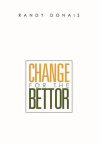 Cover image for Change for the Bettor