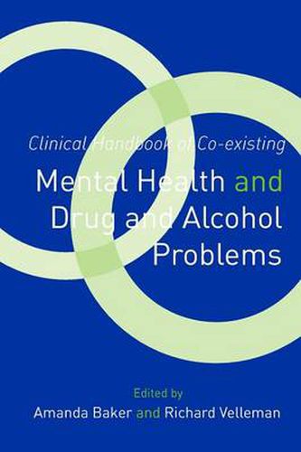 Cover image for Clinical Handbook of Co-existing Mental Health and Drug and Alcohol Problems