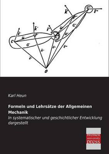 Cover image for Formeln Und Lehrsatze Der Allgemeinen Mechanik