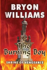 Cover image for The Burning Boy: Shrine of Vengeance