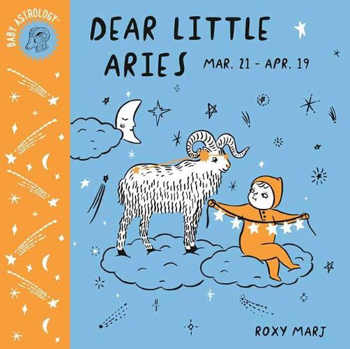 Cover image for Baby Astrology: Dear Little Aries