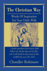 Cover image for The Christian Way: Words Of Inspiration For Your Daily Walk