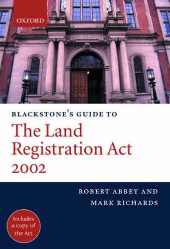 Cover image for Blackstone's Guide to the Land Registration Act 2002