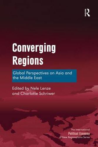 Cover image for Converging Regions: Global Perspectives on Asia and the Middle East