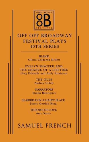 Cover image for Off Off Broadway Festival Plays, 40th Series