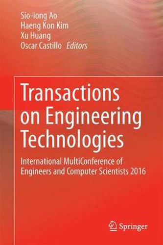 Cover image for Transactions on Engineering Technologies: International MultiConference of Engineers and Computer Scientists 2016