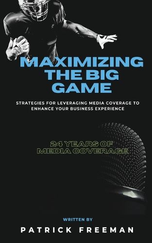 Cover image for Maximizing 'The Big Game'