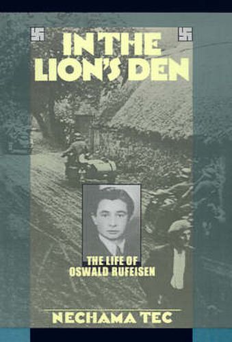 Cover image for In the Lion's Den: The Life of Oswald Rufeisen