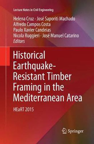 Cover image for Historical Earthquake-Resistant Timber Framing in the Mediterranean Area: HEaRT 2015