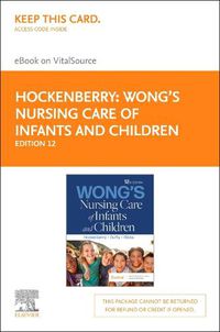 Cover image for Wong's Nursing Care of Infants and Children - Elsevier eBook on Vitalsource (Retail Access Card)