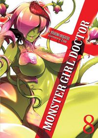 Cover image for Monster Girl Doctor (Light Novel) Vol. 8