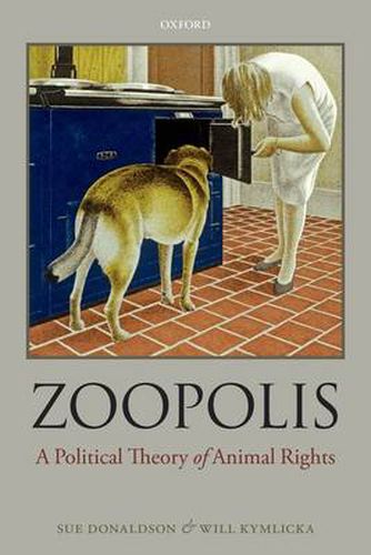 Cover image for Zoopolis: A Political Theory of Animal Rights