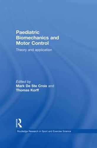 Cover image for Paediatric Biomechanics and Motor Control: Theory and Application