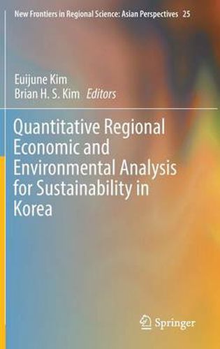 Cover image for Quantitative Regional Economic and Environmental Analysis for Sustainability in Korea