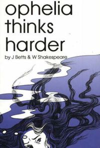 Cover image for Ophelia Thinks Harder