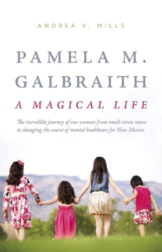 Pamela M. Galbraith: A Magical Life