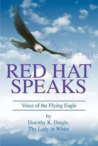 Cover image for Red Hat Speaks: Voice of the Flying Eagle