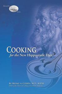 Cover image for Cooking for the New Hippocratic Diet