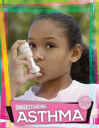 Cover image for Understanding Asthma