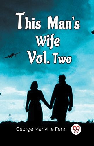 This Man'S Wife Vol. Two