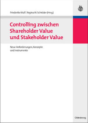 Cover image for Controlling zwischen Shareholder Value und Stakeholder Value